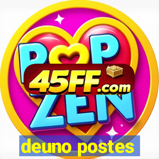 deuno postes